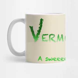 Vermont Sweeeet Mug